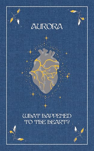What Happened to the  Heart?: Cloth Hardback Book