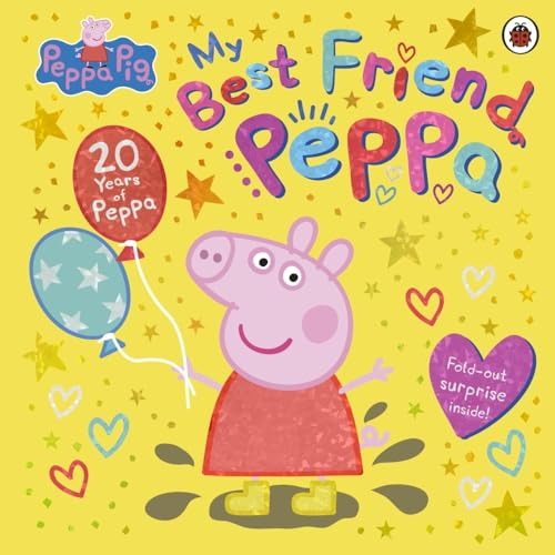 Peppa Pig: My Best Friend  Peppa: 20th Anniversary  Picture Book