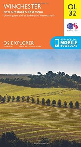 OS Explorer OL32 Winchester, New Alresford & East Meon (OS Explorer Map)