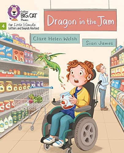 Big Cat Phonics for Little Wandle Letters and Sounds Revised - Dragon in the Jam: Phase 4 (Big Cat Phonics for Little Wandle Letters and Sounds Revised)