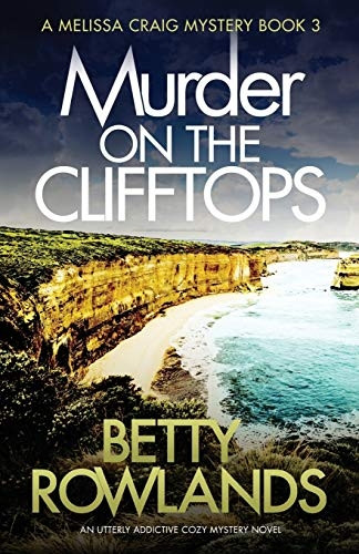 Murder on the Clifftops: An Utterly Addictive Cozy Mystery Novel (Melissa Craig Mystery)