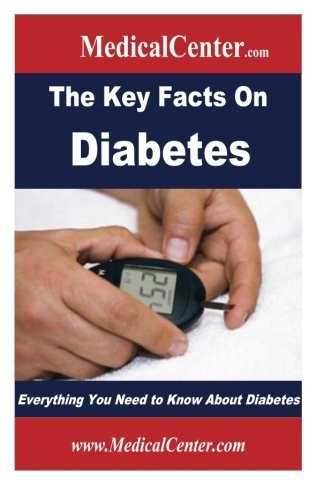 The Key Facts on Diabetes: Everything You Need to Know about Diabetes