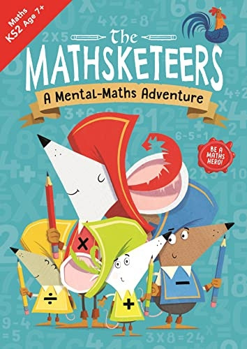 THE MATHSKETEERS MENTAL MATHS ADVENTUR