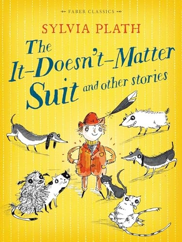The It Doesn't Matter Suit and Other Stories (Faber Children's Classics)