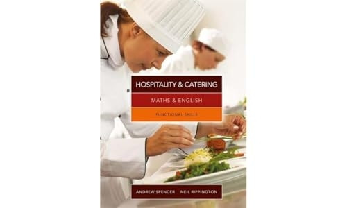 Maths and English for Hospitality and Catering: Functional Skills
