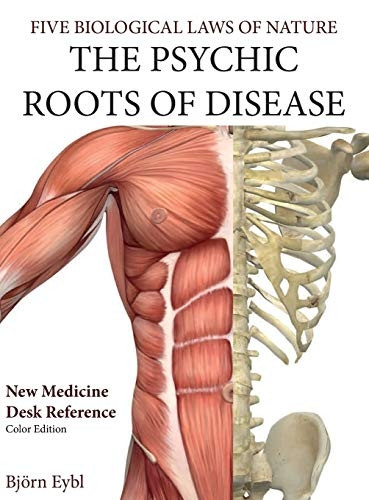 The Psychic Roots of Disease: New Medicine