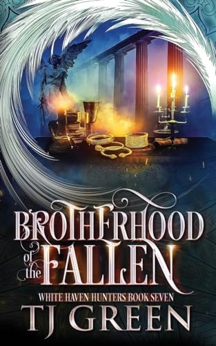 Brotherhood of the Fallen: Paranormal Mysteries (White Haven Hunters)