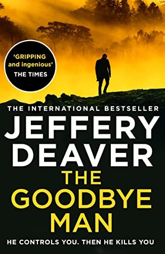The Goodbye Man (Colter Shaw Thriller, Book 2) (Colter Shaw Thriller)