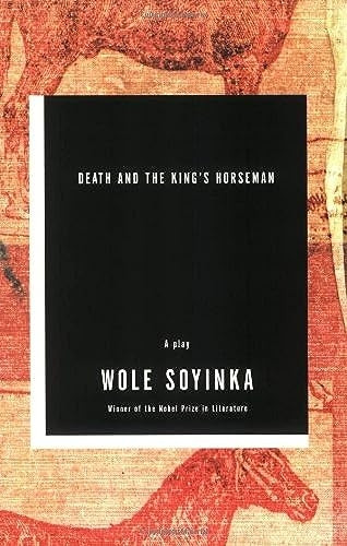 Death and the King's Horseman: a Play