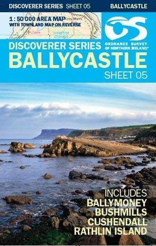 OSNI Discoverer Series 1:50,000 - Sheet 05 Ballycastle (Discoverer Series)