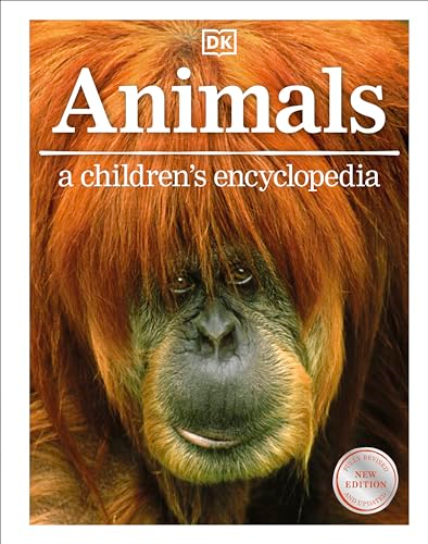 Animals: A Children's  Encyclopedia (DK Children's  Visual Encyclopedia)