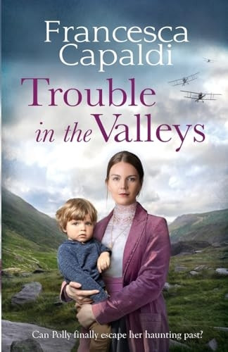 Trouble in the Valleys: A compelling wartime saga that will warm your heart (Wartime in the Valleys)
