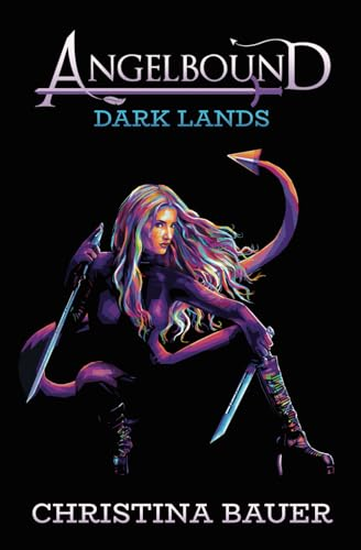 The Dark Lands (Angelbound Origins)