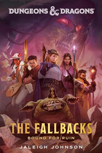 Dungeons & Dragons: The  Fallbacks: Bound for Ruin