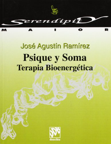 Psique y soma. Terapia bioenergética.