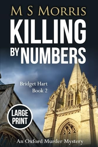 Killing by Numbers (Large Print): An Oxford Murder Mystery (Bridget Hart)