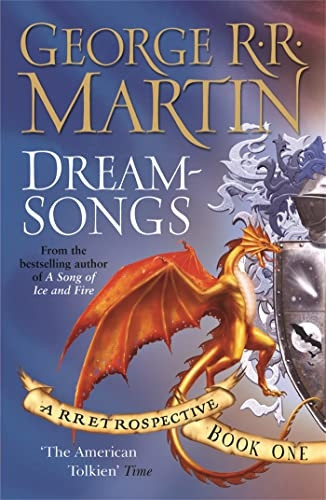 Dreamsongs I:: A Retrospective: Bk. 1 (Gollancz S.F.)