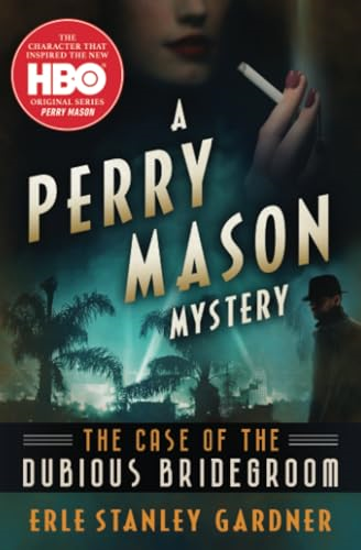 The Case of the Dubious Bridegroom (The Perry Mason Mysteries)
