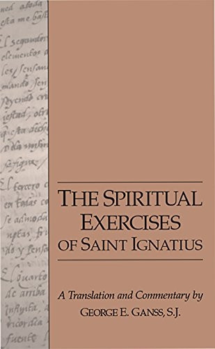 The Spiritual Exercises of Saint Ignatius: A Translation and Commentary