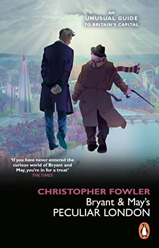 Bryant & May's Peculiar London