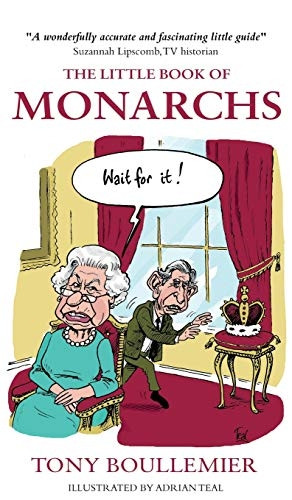 The Little Book of Monarchs: English History with a Smile on its Face