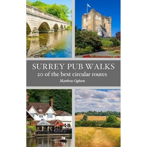 Surrey Pub Walks: 20 of the best circular routes (Pub Walks)