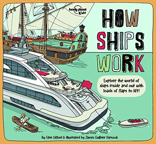 How Ships Work (Lonely Planet Kids)