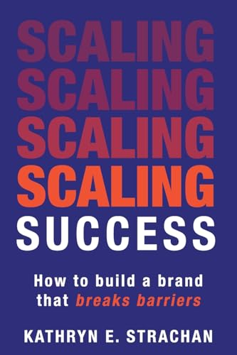 Scaling Success: How to  build a brand that breaks  barriers