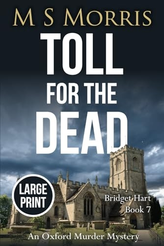 Toll for the Dead (Large Print): An Oxford Murder Mystery (Bridget Hart)