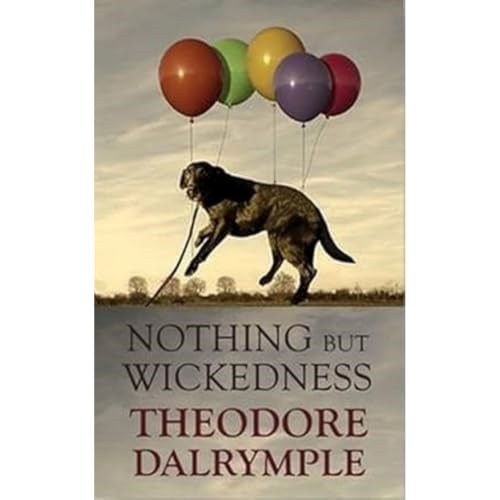 Nothing but Wickedness: The Origins of the Decline of Our Culture