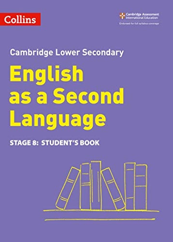 Lower Secondary English as a Second Language Student's Book: Stage 8 (Collins Cambridge Lower Secondary English as a Second Language) (Collins Cambridge Lower Secondary English as a Second Language)