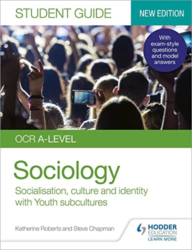 OCR A-level Sociology Student Guide 1: Socialisation, culture and identity with Family and Youth subcultures