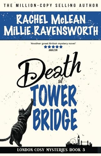 Death at Tower Bridge (London Cosy Mysteries)