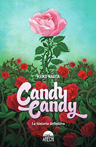 Candy Candy: La historia definitva