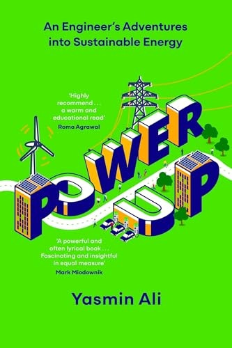Power Up: An Engineer's Adventures into Sustainable Energy