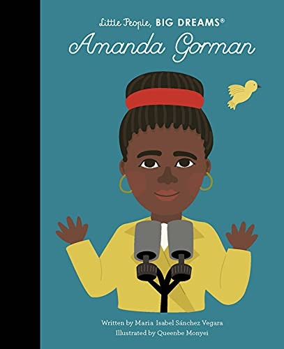 Amanda Gorman: Volume 75 (Little People, BIG DREAMS)