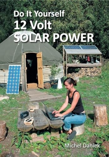 Do It Yourself 12 Volt Solar Power
