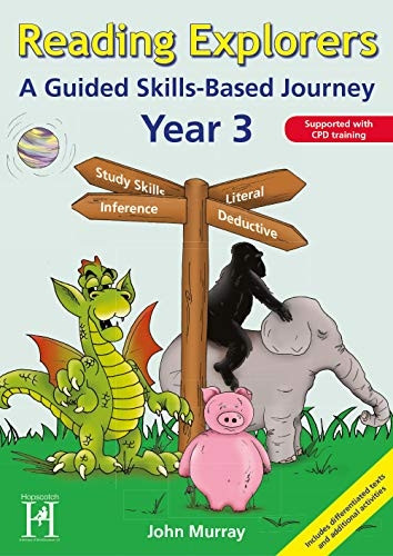 Reading Explorers: Year 3: A Guided Skills-Based Programme