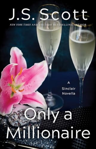 Only a Millionaire: A Sinclair Novella (The Sinclairs)