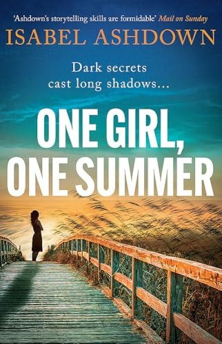 One Girl, One Summer: An emotional pageturner with dark secrets that will take your breath away (Highcap Mystery A)