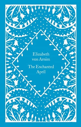 The Enchanted April (Little Clothbound Classics)