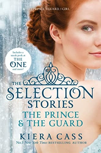 The Selection Stories: The Prince and The Guard (The Selection Novellas)