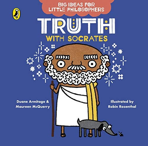 Big Ideas for Little Philosophers: Truth with Socrates (Big Ideas for Little Philosophers) [Board book]