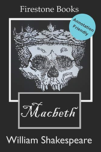 Macbeth: Annotation-Friendly Edition (Firestone Books' Annotation-Friendly Editions)
