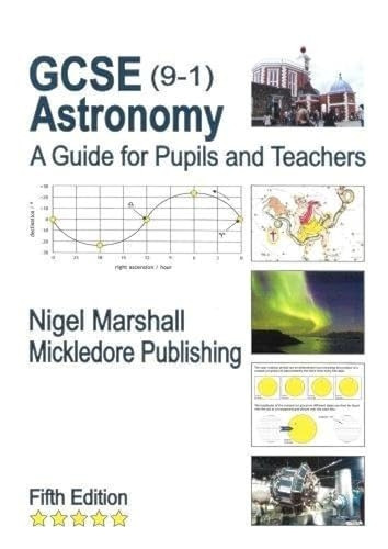 GCSE Astronomy: A Guide for Pupils and Teachers by Nigel Marshall (1-Sep-2009) Paperback