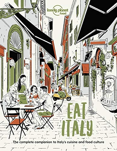 Eat Italy (Lonely Planet Food)