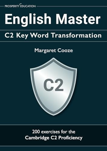 English Master C2 Key Word Transformation: 200 test questions with answer keys