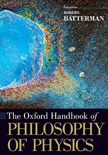 The Oxford Handbook of Philosophy of Physics (Oxford Handbooks)