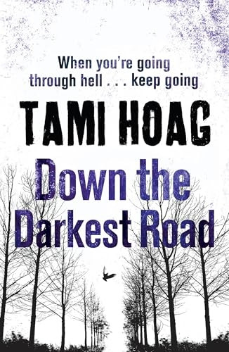 Down the Darkest Road