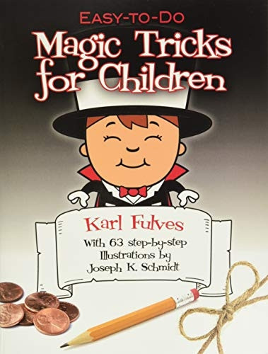 Easy-to-Do Magic Tricks for Children (Dover Books on Magic)